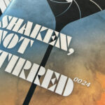 0120 Shaken Not Stirred