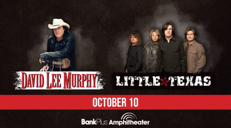 Country Icons David Lee Murphy, Little Texas Added to BankPlus Amphitheater 2025 Concert Season