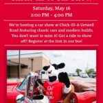 Chick-fil-A Getwell to Host Annual Car Show May 16 Rev up for our annual Chick-fil-A Getwell Car Show on Saturday, May 16, from 2:00 PM to 4:00 PM at C
