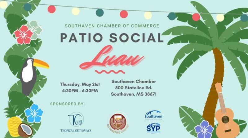 Southaven Chamber plans luau-themed patio social 🌺🌴 It’s time to turn up the island vibes!