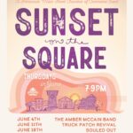 Sunset on the Square set for two weeks, organizers say We are 2 WEEKS away from our highly anticipated SUNSET ON THE SQUARE🎶🥁🎸☀️
