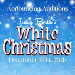 DeSoto Family Theatre to hold auditions for Irving Berlin's "White Christmas" 🎄 AUDITIONS ANNOUNCED 🎄