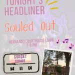 Souled Out to play courthouse lawn from 7 to 9 p.m., organizers say Souled Out presented by Hernando Golf & Racquet Club is ready for week 3 of Sunset on the Square ton
