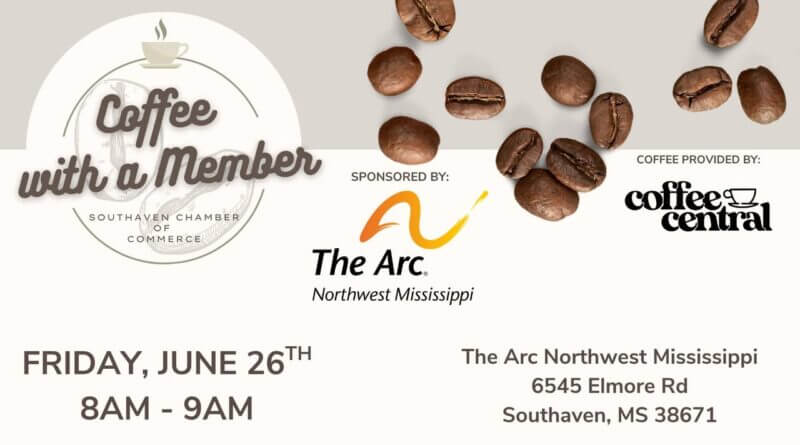 The Arc Northwest Mississippi to host ‘Coffee With a Member’ on June 26 ☕ Join us for Coffee with a Member at The Arc Northwest Mississippi!