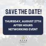 Young professionals group plans August after-hours networking event Save the date for our young professionals group's next event!!