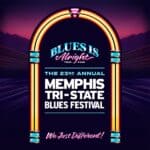 Tri-State Blues Festival Returns to Southaven Oct. 17 Event graphic for the 23rd Annual Memphis Tri-State Blues Festival at Landers Center in Southaven