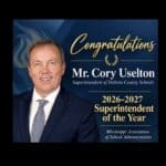 DeSoto Schools' Cory Uselton Named Superintendent of the Year DeSoto County Schools graphic congratulating Cory Uselton as 2026-2027 Mississippi Superintendent of the Year